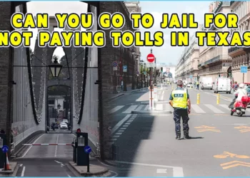 Can You Go To Jail For Not Paying Tolls In Texas