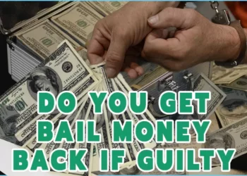 Do You Get Back Bail Money If Guilty