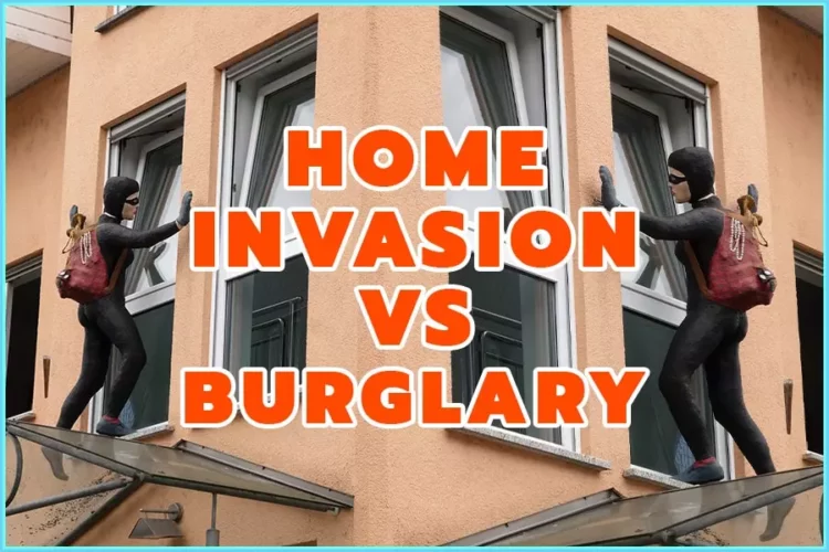 Home Burglary Vs. Invasion