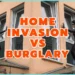 Home Burglary Vs. Invasion
