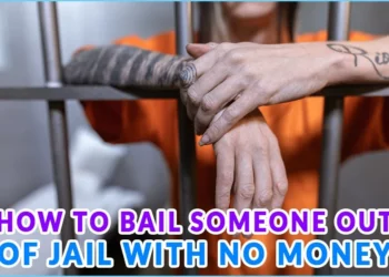 How To Bail Someone Out Of Jail With No Money