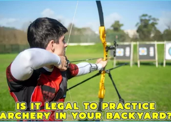Is It Legal To Practice Archery In Your Backyard