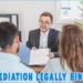 Is Mediation Legally Binding