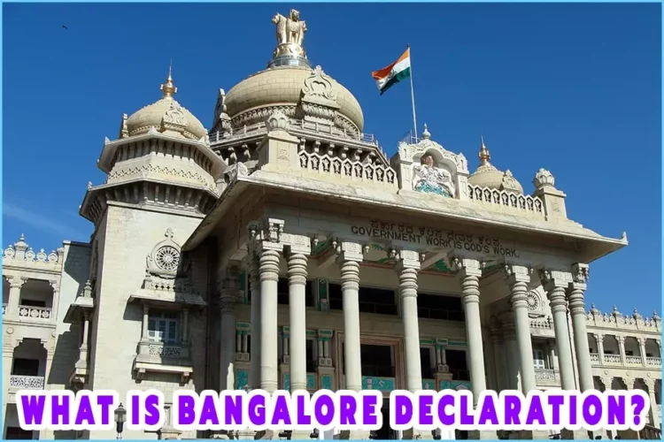 What Is Bangalore Declaration