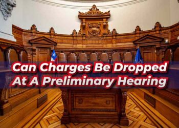 Can Charges Be Dropped At A Preliminary Hearing