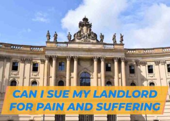 Can I Sue My Landlord For Pain And Suffering