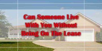 Can Someone Live With You Without Being On The Lease