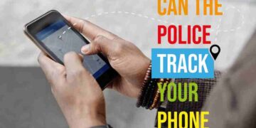 Can The Police Track Your Phone