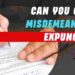 Can You Get Misdemeanor Expunged