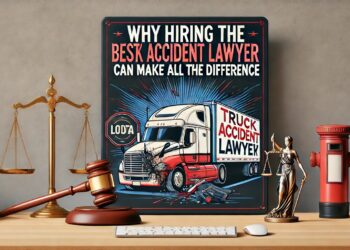 Why Hiring the Best Truck Accident Lawyer Can Make All the Difference