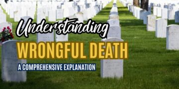 Understanding Wrongful Death A Comprehensive Explanation
