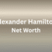 Alexander Hamilton net worth