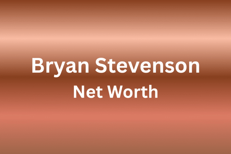 Bryan Stevenson Net Worth