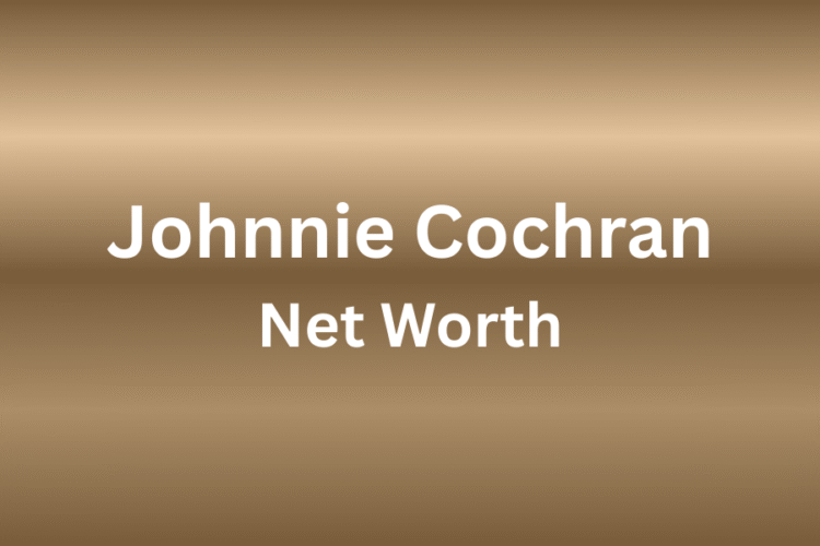 Johnnie Cochran net worth
