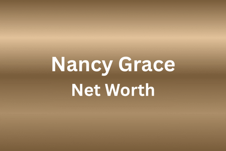 Nancy Grace net worth