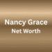 Nancy Grace net worth