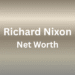 Richard Nixon net worth
