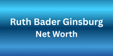 Ruth Bader Ginsburg Net Worth