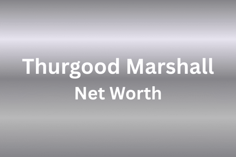 Thurgood Marshall net worth