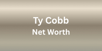 Ty Cobb Net Worth