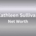 kathleen sullivan net worth