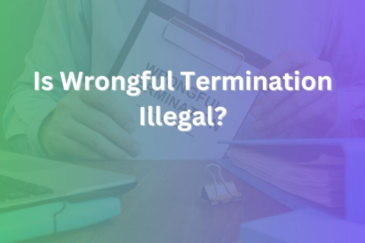 is wrongful termination illegal
